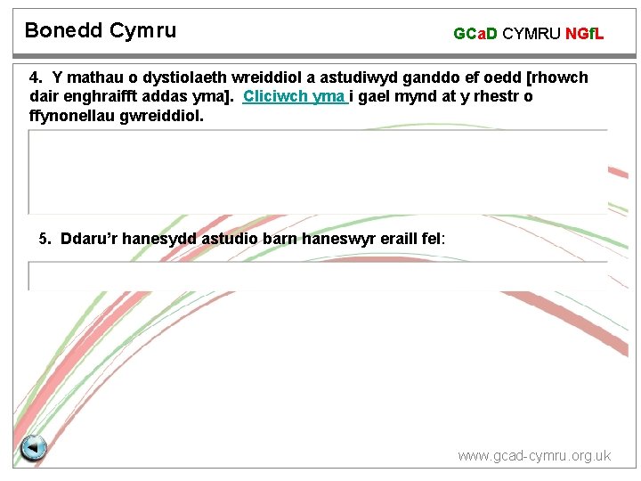 Bonedd Cymru GCa. D CYMRU NGf. L 4. Y mathau o dystiolaeth wreiddiol a