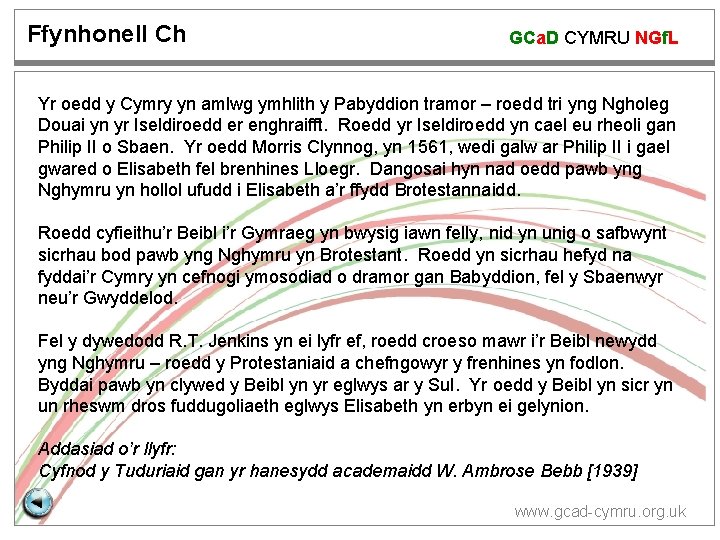 Ffynhonell Ch GCa. D CYMRU NGf. L Yr oedd y Cymry yn amlwg ymhlith