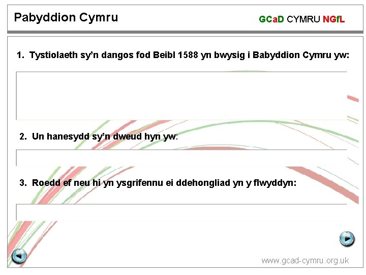 Pabyddion Cymru GCa. D CYMRU NGf. L 1. Tystiolaeth sy’n dangos fod Beibl 1588