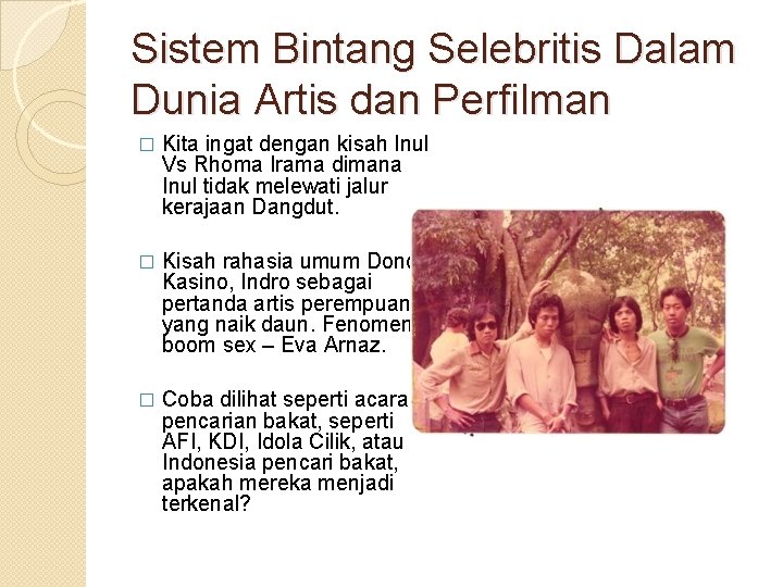 Sistem Bintang Selebritis Dalam Dunia Artis dan Perfilman � Kita ingat dengan kisah Inul