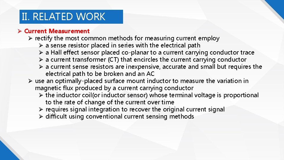 II. RELATED WORK Current Measurement rectify the most common methods for measuring current employ