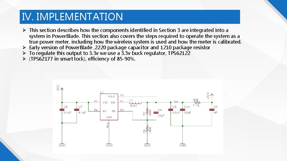 IV. IMPLEMENTATION This section describes how the components identified in Section 3 are integrated