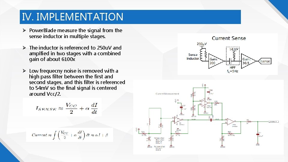 IV. IMPLEMENTATION Power. Blade measure the signal from the sense inductor in multiple stages.