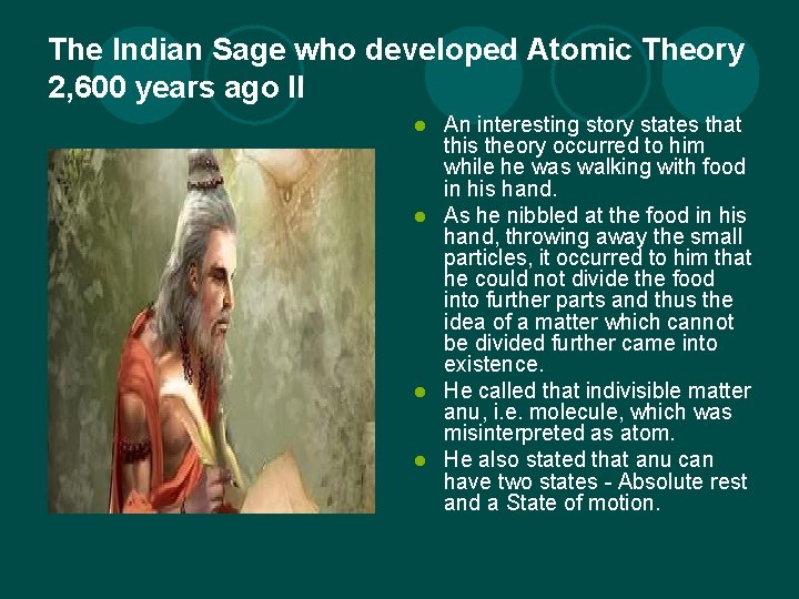 The Indian Sage who developed Atomic Theory 2, 600 years ago II An interesting