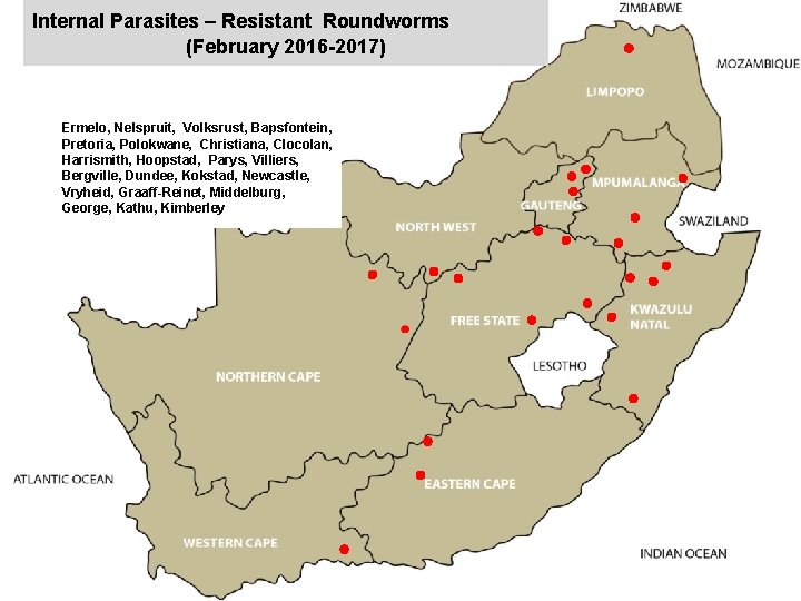 Internal Parasites – Resistant Roundworms (February 2016 -2017) jkccff Ermelo, Nelspruit, Volksrust, Bapsfontein, Pretoria,
