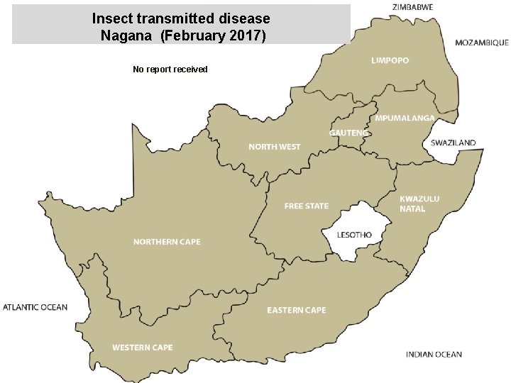 Insect transmitted disease Nagana (February 2017) kjkjnmn No report received 