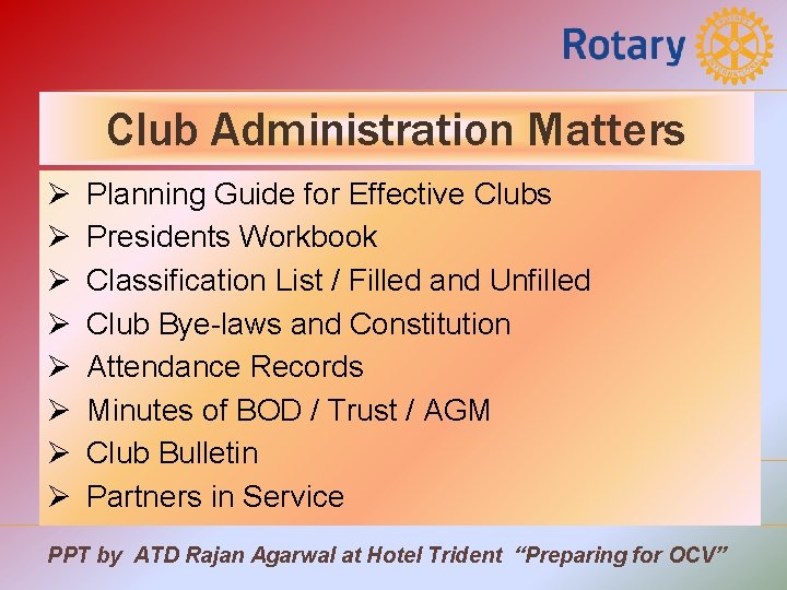 Club Administration Matters Ø Ø Ø Ø Planning Guide for Effective Clubs Presidents Workbook