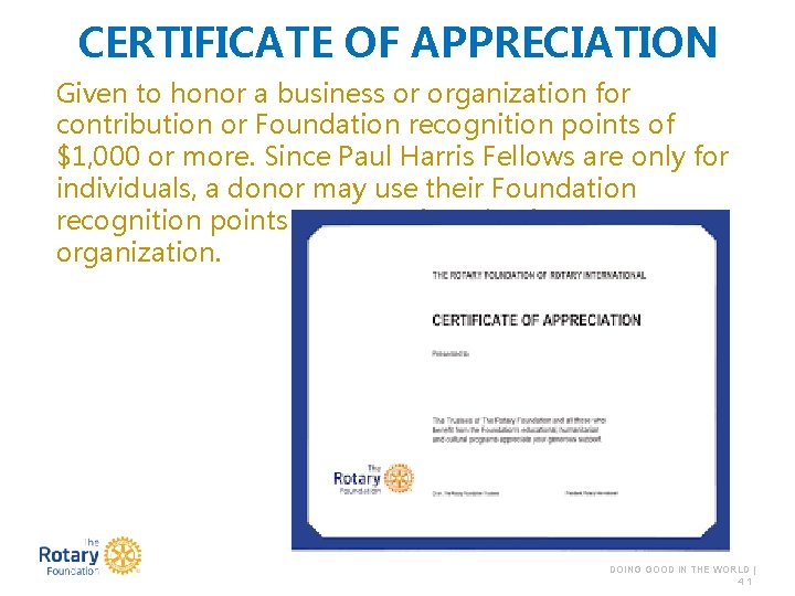 CERTIFICATE OF APPRECIATION Given to honor a business or organization for contribution or Foundation