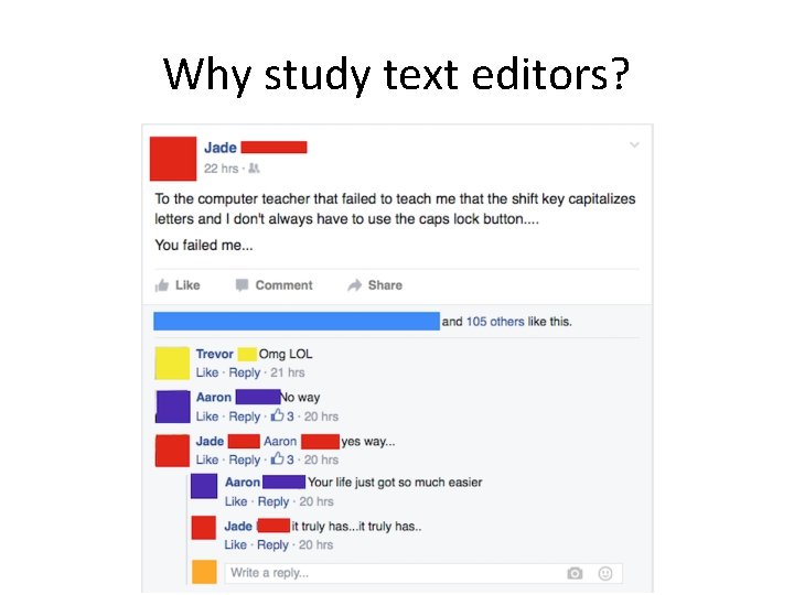 Why study text editors? 