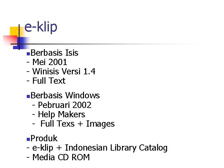 e-klip Berbasis Isis - Mei 2001 - Winisis Versi 1. 4 - Full Text