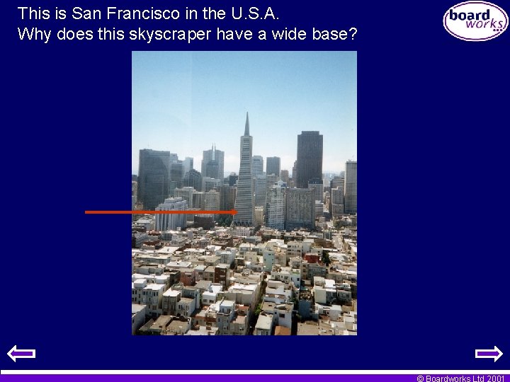 This is San Francisco in the U. S. A. Why does this skyscraper have