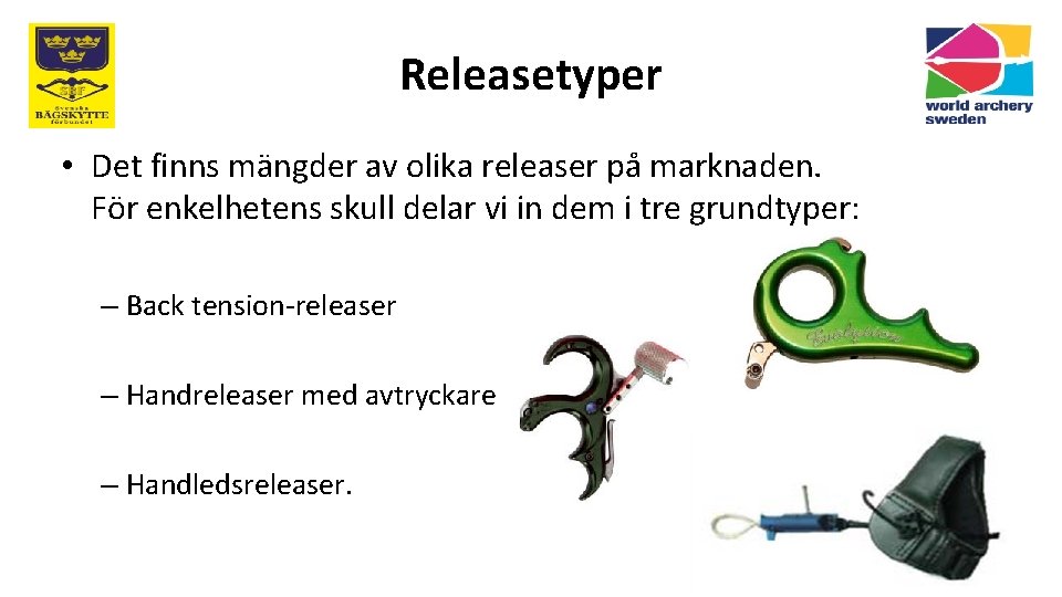 Releasetyper • Det finns mängder av olika releaser på marknaden. För enkelhetens skull delar