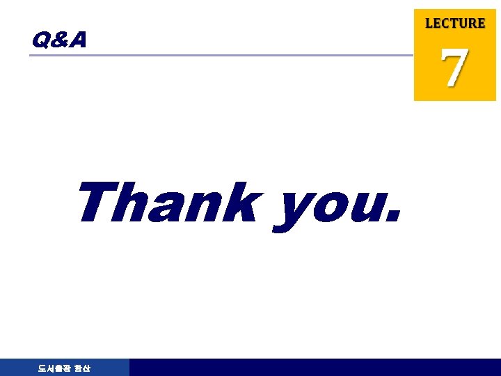Q&A Thank you. 도서출판 한산 LOGO 