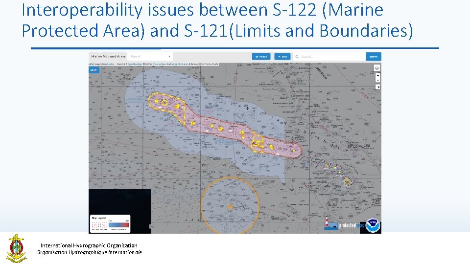 Interoperability issues between S-122 (Marine Protected Area) and S-121(Limits and Boundaries) International Hydrographic Organization