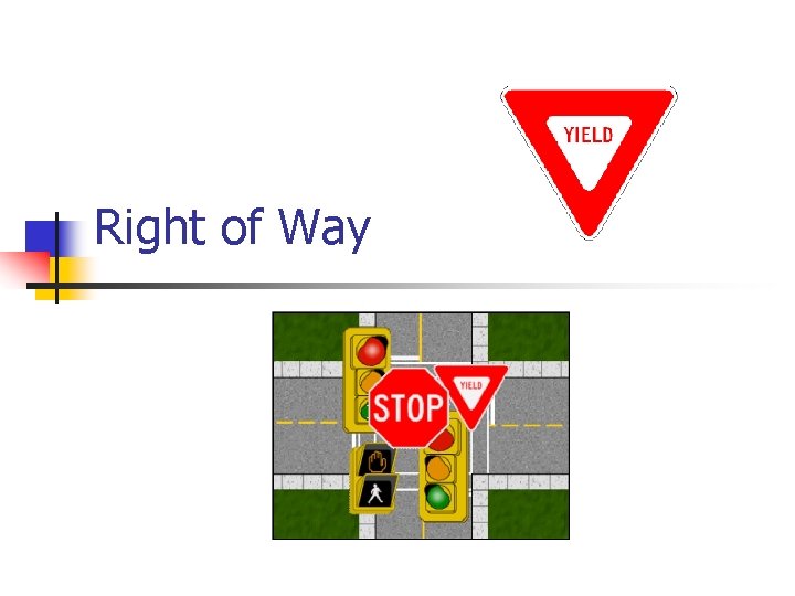 Right of Way 