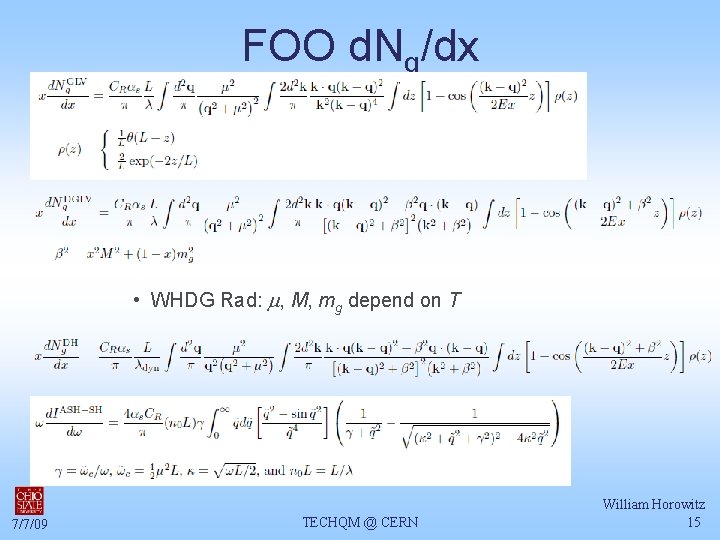 FOO d. Ng/dx • WHDG Rad: m, M, mg depend on T 7/7/09 TECHQM