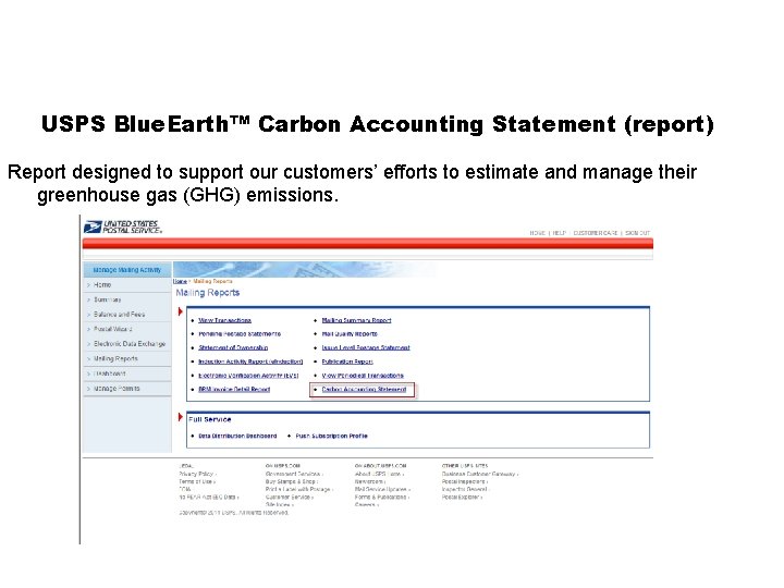 USPS Blue. Earth™ Carbon Accounting Statement (report) Report designed to support our customers’ efforts