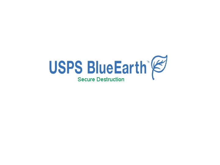 Secure Destruction 