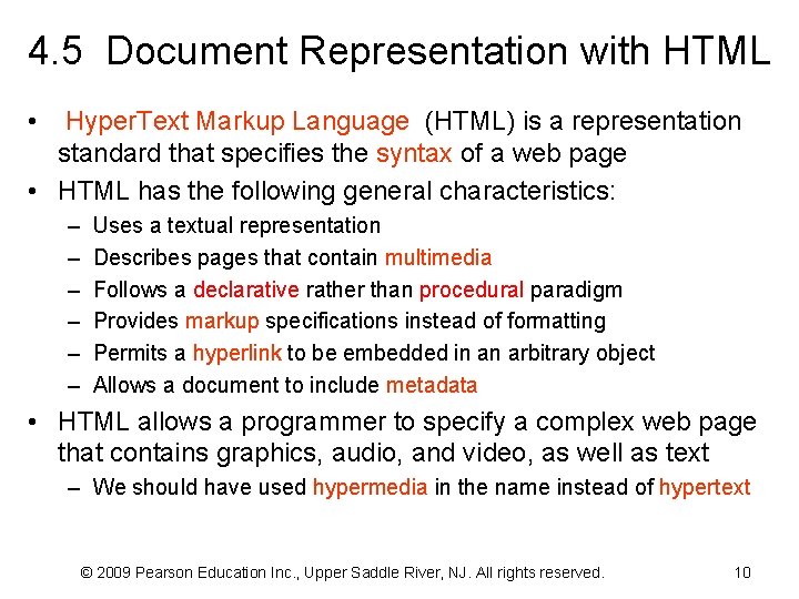 4. 5 Document Representation with HTML • Hyper. Text Markup Language (HTML) is a