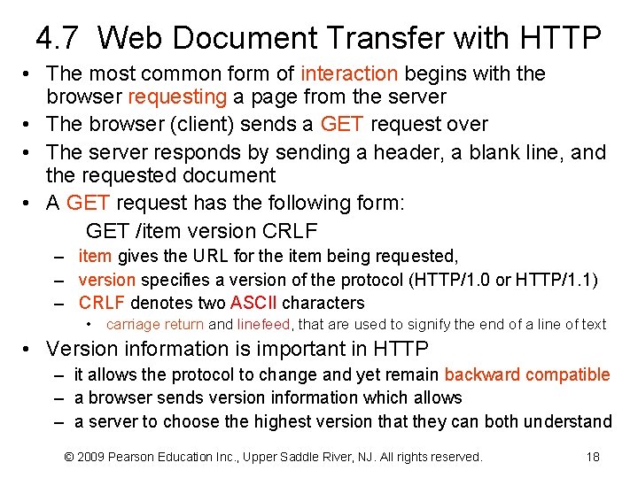 4. 7 Web Document Transfer with HTTP • The most common form of interaction