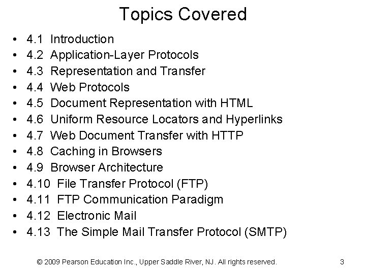 Topics Covered • • • • 4. 1 Introduction 4. 2 Application-Layer Protocols 4.