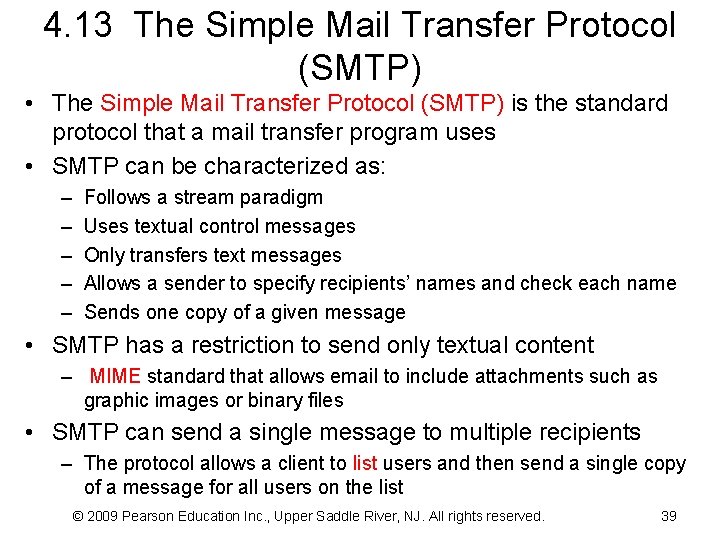 4. 13 The Simple Mail Transfer Protocol (SMTP) • The Simple Mail Transfer Protocol