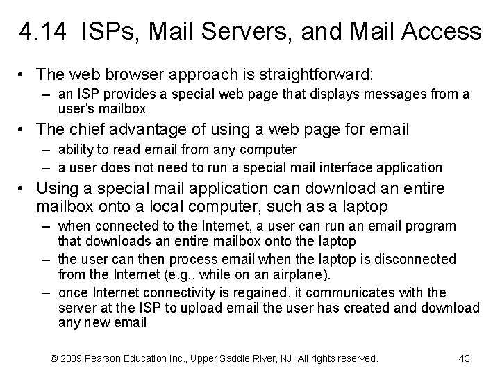 4. 14 ISPs, Mail Servers, and Mail Access • The web browser approach is