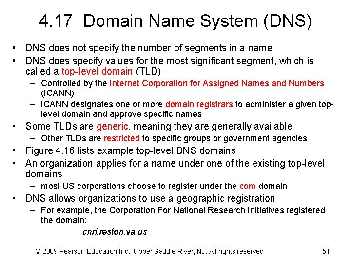 4. 17 Domain Name System (DNS) • DNS does not specify the number of