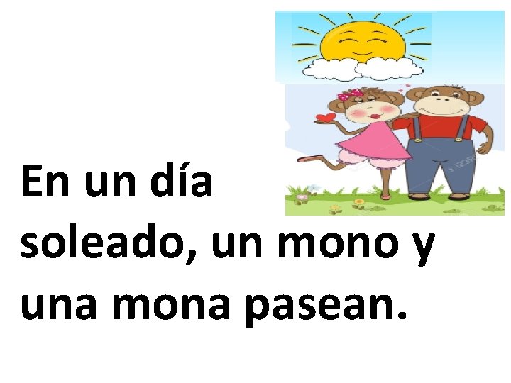 En un día soleado, un mono y una mona pasean. 