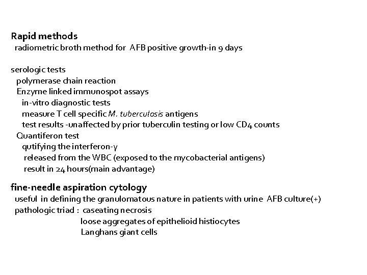 Rapid methods radiometric broth method for AFB positive growth-in 9 days serologic tests polymerase