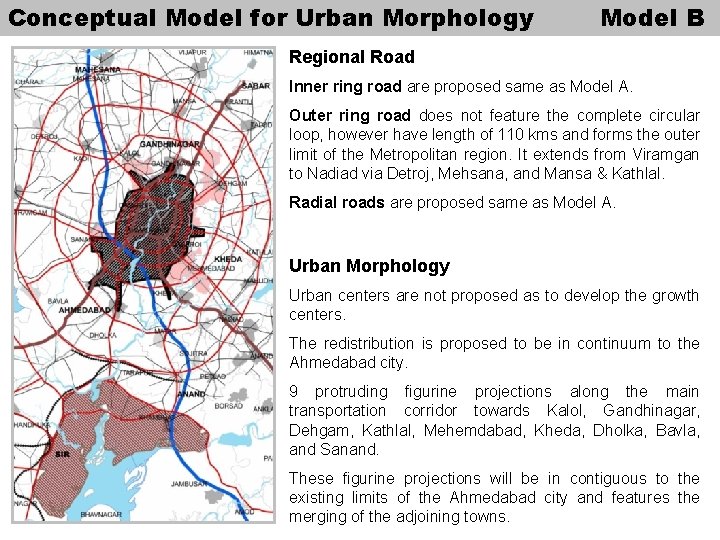 Conceptual Model for Urban Morphology Model B Regional Road Inner ring road are proposed