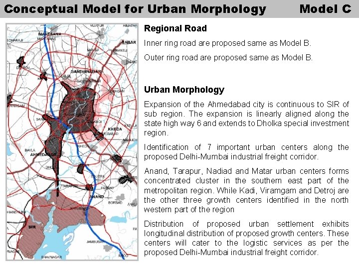 Conceptual Model for Urban Morphology Model C Regional Road Inner ring road are proposed