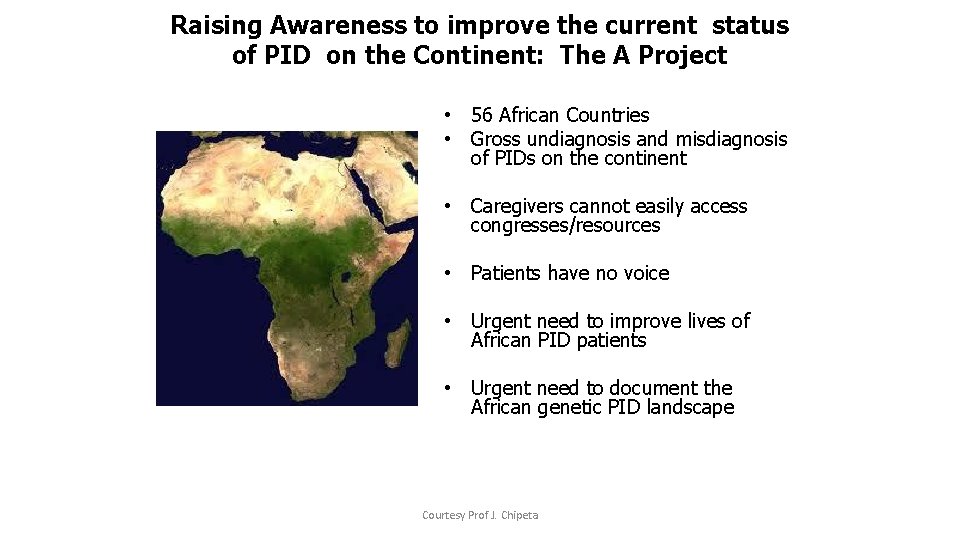 Raising Awareness to improve the current status of PID on the Continent: The A