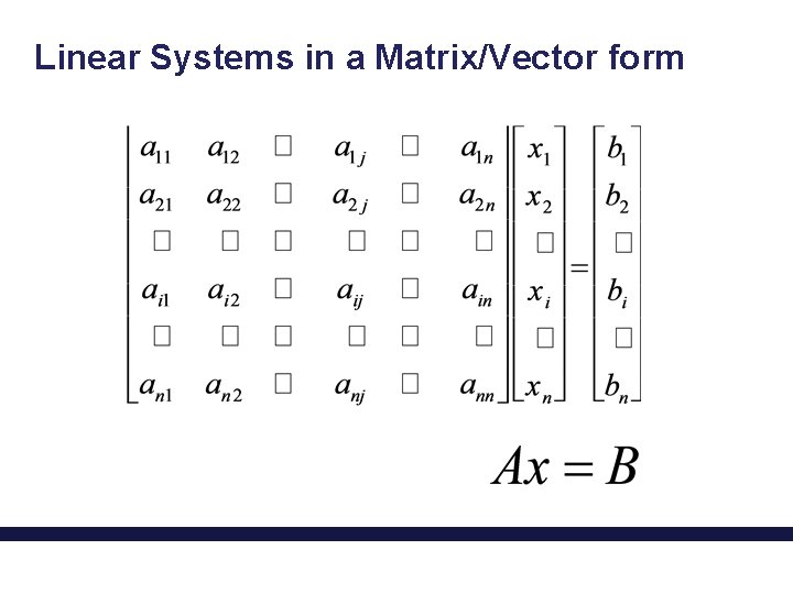 Linear Systems in a Matrix/Vector form 