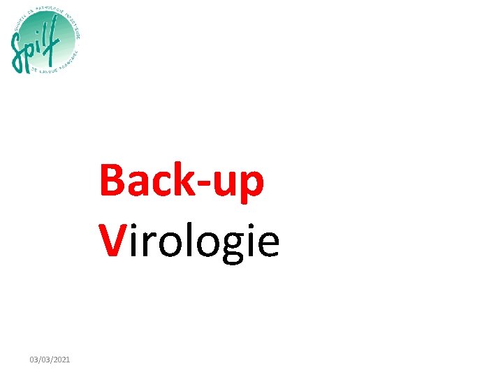 Back-up Virologie 03/03/2021 