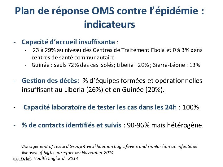 Plan de réponse OMS contre l’épidémie : indicateurs - Capacité d’accueil insuffisante : -