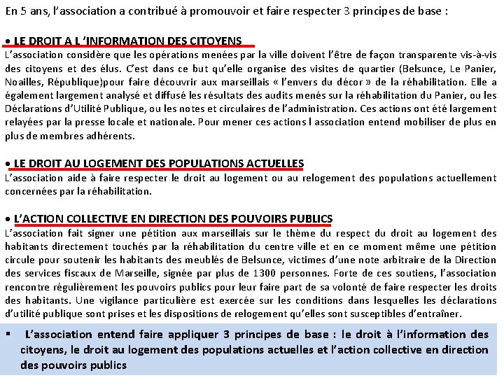 En 5 ans, l’association a contribué à promouvoir et faire respecter 3 principes de