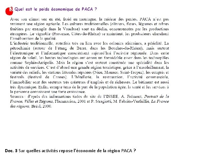 Doc. 3 Sur quelles activités repose l’économie de la région PACA ? 