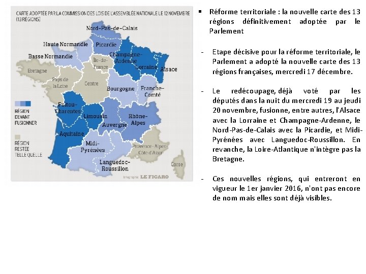  Réforme territoriale : la nouvelle carte des 13 régions définitivement adoptée par le