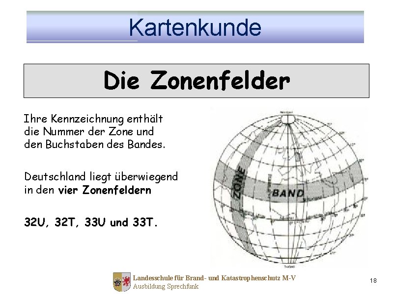 Kartenkunde Die Zonenfelder Ihre Kennzeichnung enthält die Nummer der Zone und den Buchstaben des