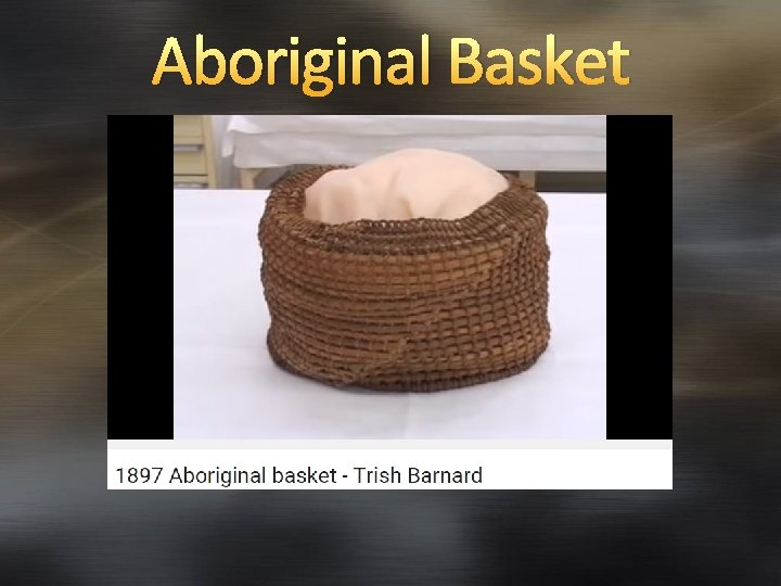 Aboriginal Basket 