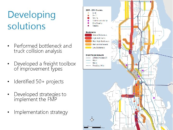 Developing solutions • Performed bottleneck and truck collision analysis • Developed a freight toolbox
