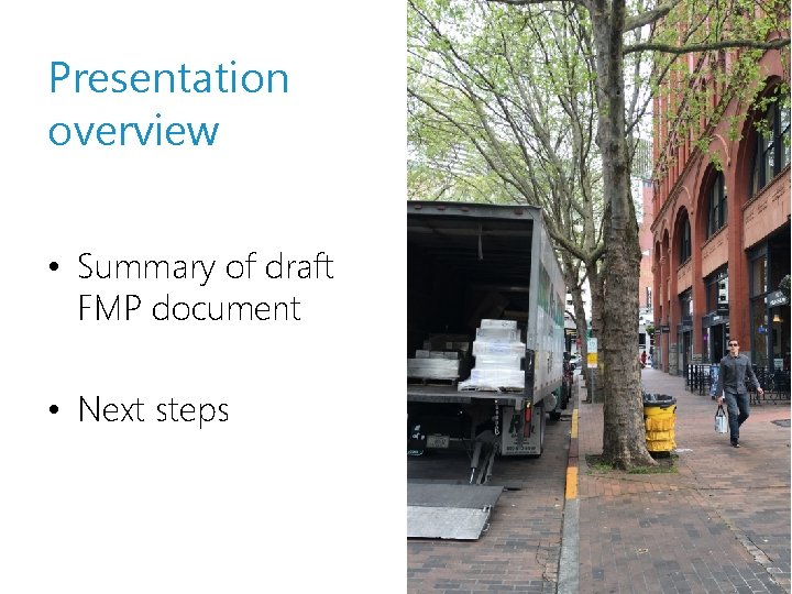 Presentation overview • Summary of draft FMP document • Next steps 2 2 