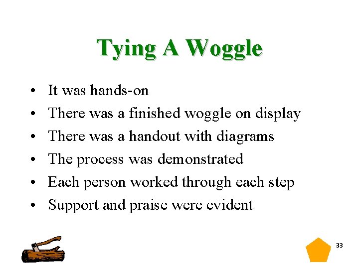 Tying A Woggle • • • It was hands on There was a finished