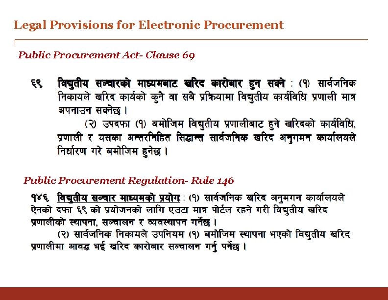 Legal Provisions for Electronic Procurement Public Procurement Act- Clause 69 Public Procurement Regulation- Rule