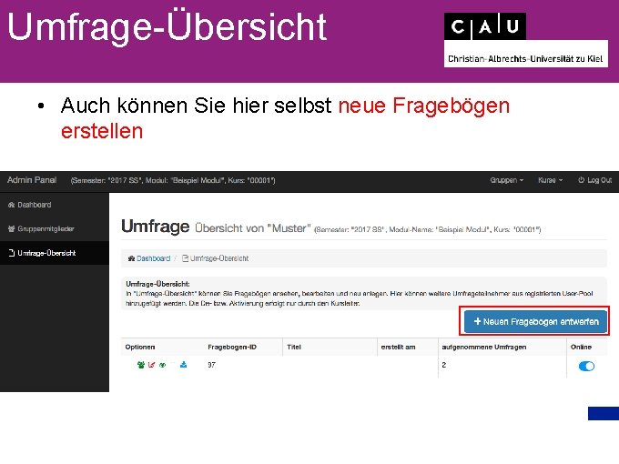 Umfrage-Übersicht • Auch können Sie hier selbst neue Fragebögen erstellen 