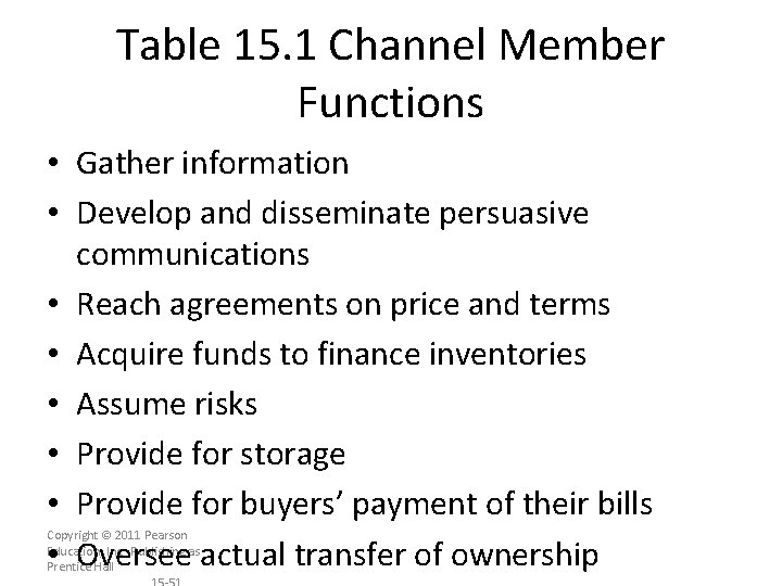 Table 15. 1 Channel Member Functions • Gather information • Develop and disseminate persuasive