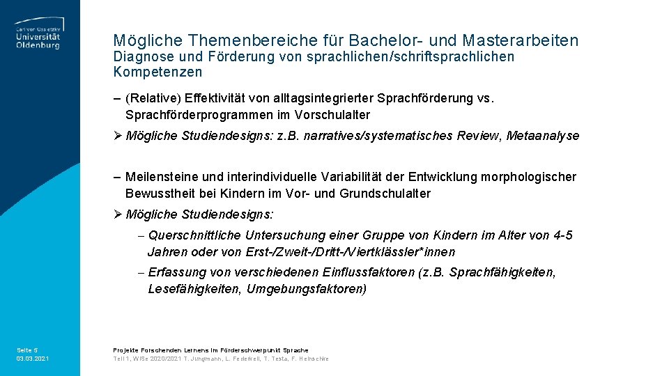 Mögliche Themenbereiche für Bachelor- und Masterarbeiten Diagnose und Förderung von sprachlichen/schriftsprachlichen Kompetenzen ‒ (Relative)