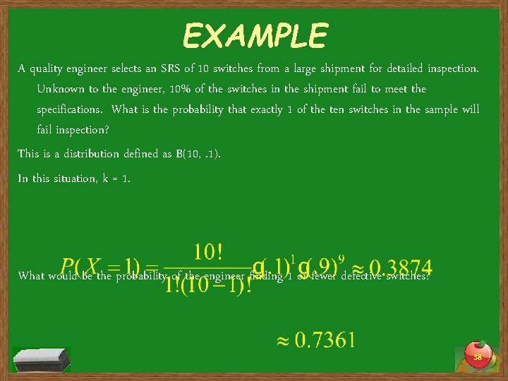 EXAMPLE A quality engineer selects an SRS of 10 switches from a large shipment