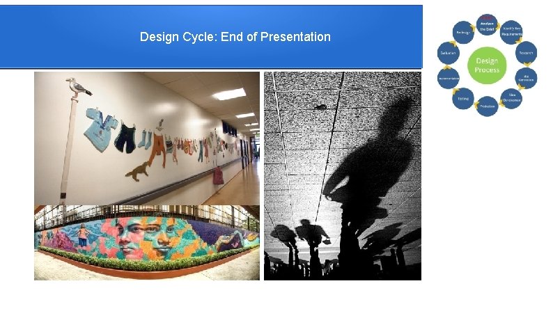 Design Cycle: End of Presentation 